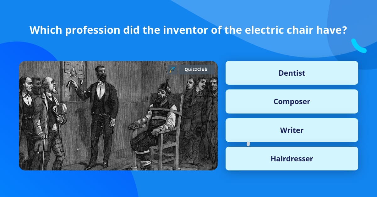 Which profession did the inventor of... | Trivia Questions | QuizzClub