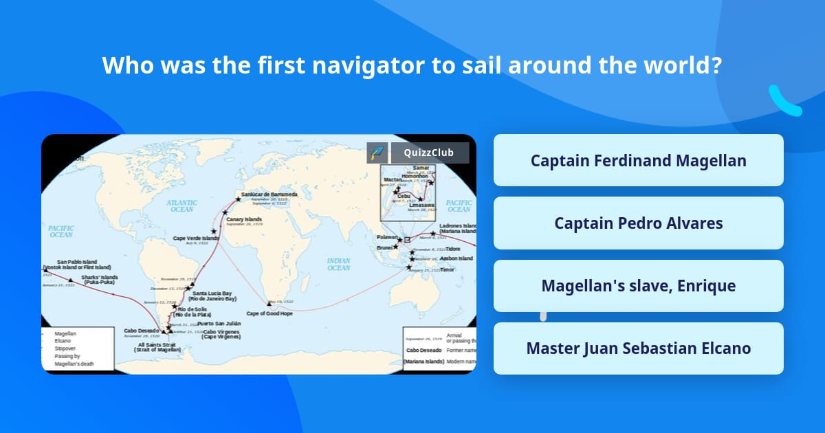 Who was the first navigator to sail... | Trivia Questions | QuizzClub