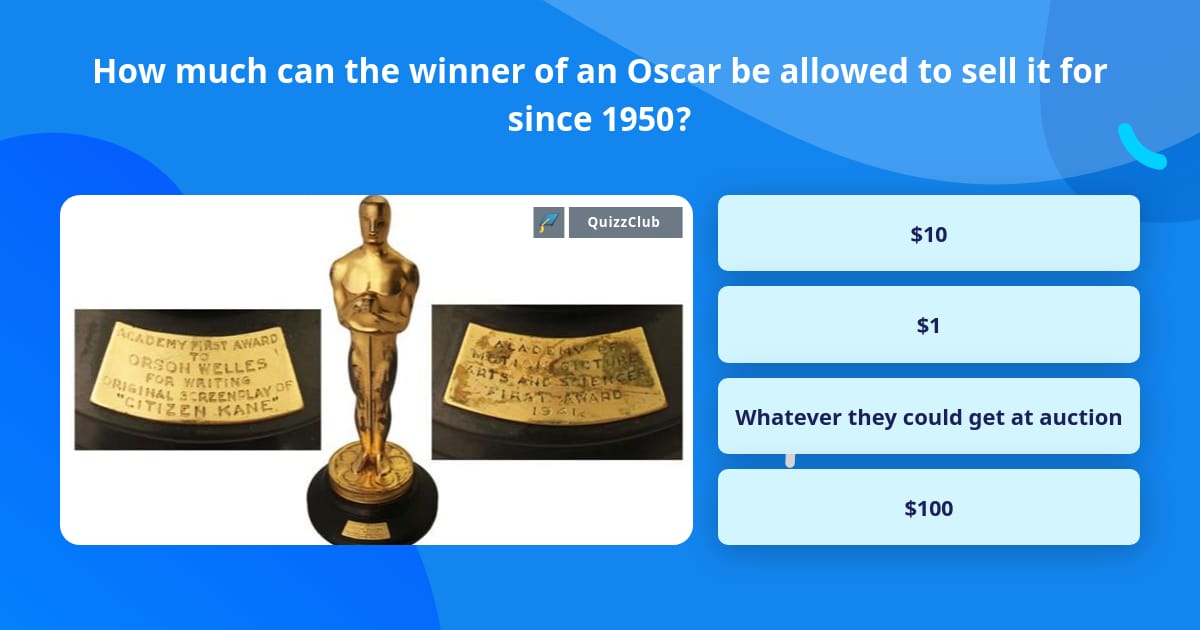 How much can the winner of an Oscar... | Trivia Answers | QuizzClub