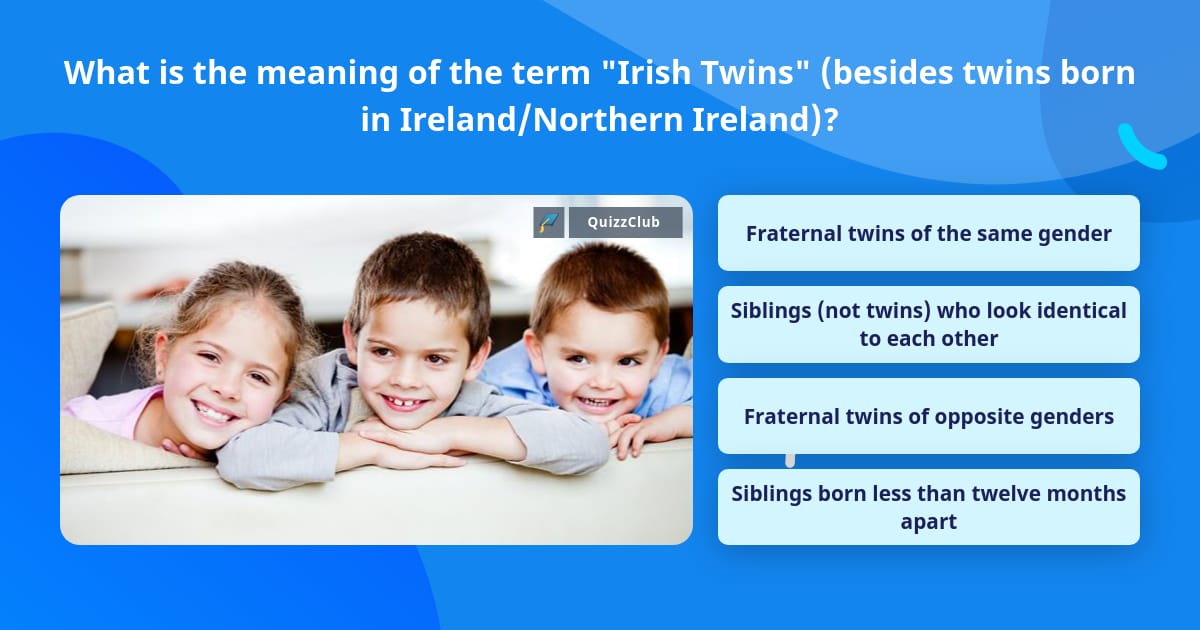 What Is The Meaning Of The Term Irish Twins