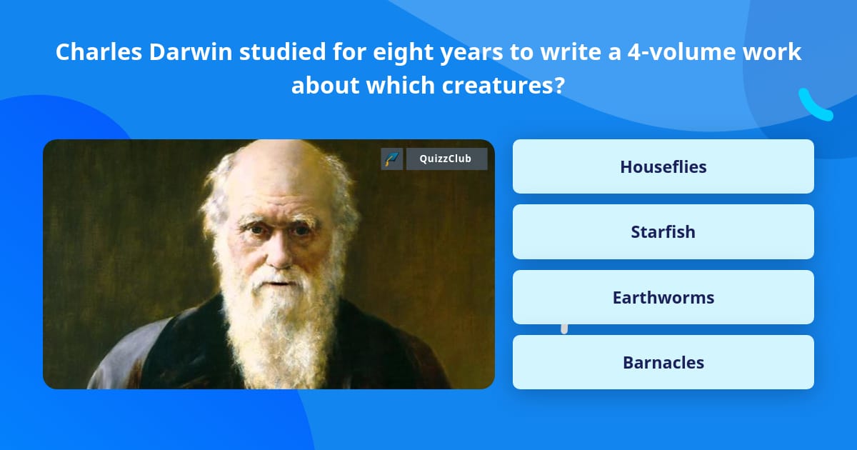 Charles Darwin studied for eight... | Trivia Answers | QuizzClub
