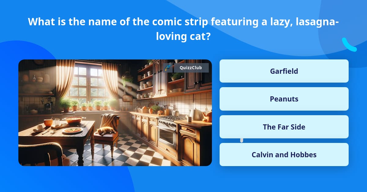 What is the name of the comic strip... | Trivia Questions | QuizzClub