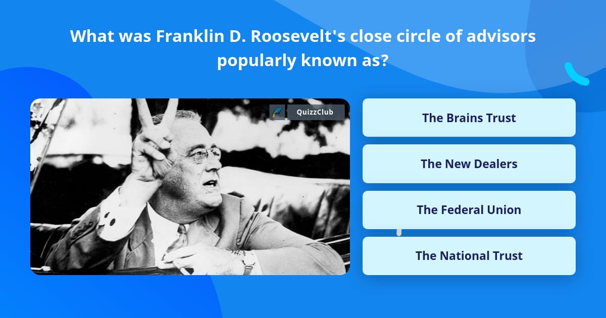 What was Franklin D. Roosevelt's... | Trivia Answers | QuizzClub