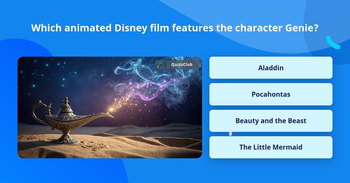 Which animated Disney film features... | Trivia Questions | QuizzClub