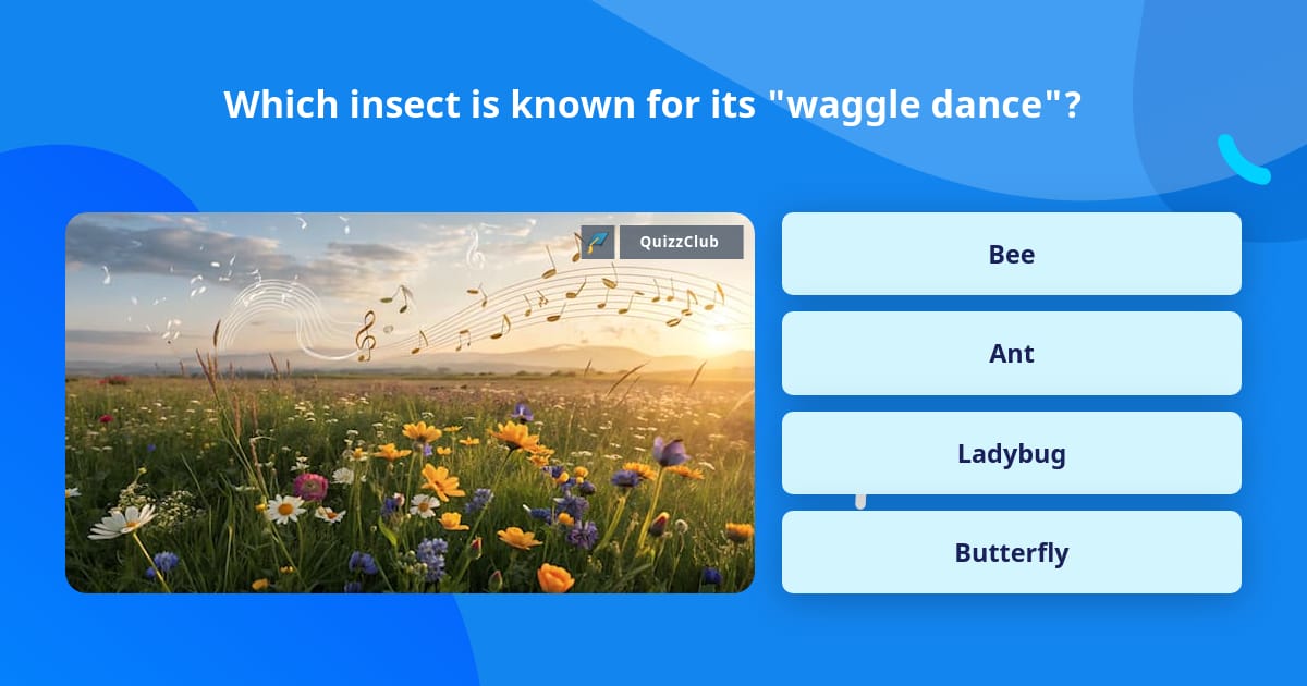 Which insect is known for its... | Trivia Questions | QuizzClub