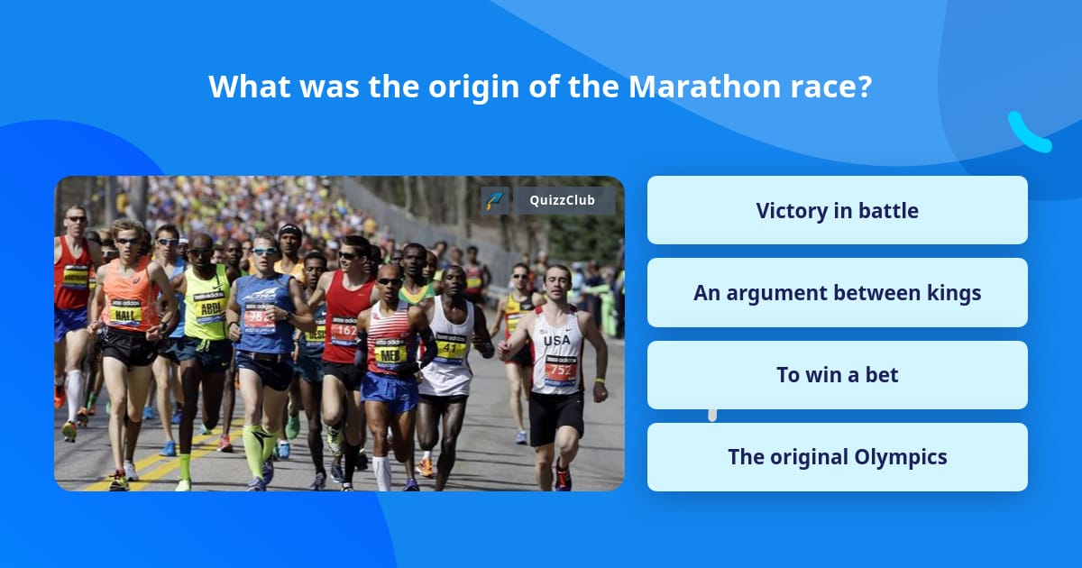 What was the origin of the Marathon... | Trivia Questions | QuizzClub
