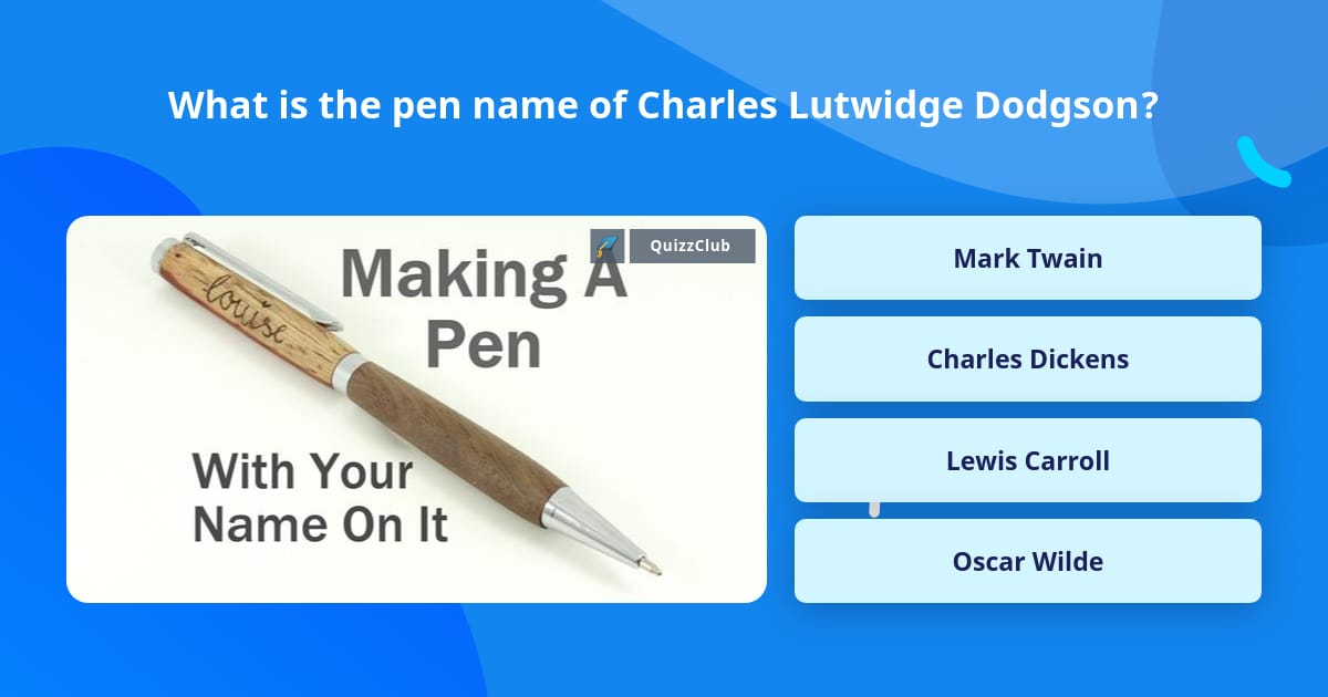 what-is-the-pen-name-of-charles-trivia-answers-quizzclub