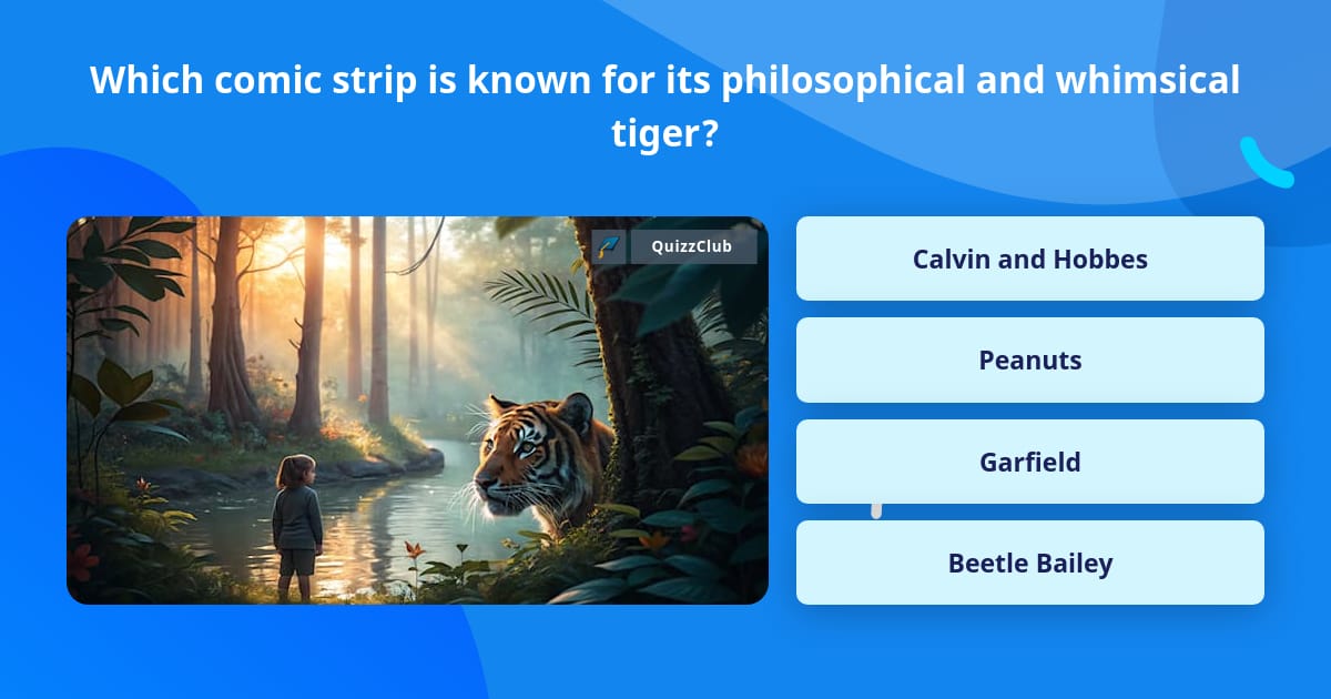 Which comic strip is known for its... | Trivia Questions | QuizzClub
