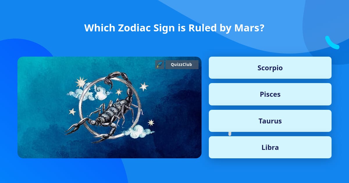 Which Zodiac Sign is Ruled by Mars? | Trivia Questions | QuizzClub