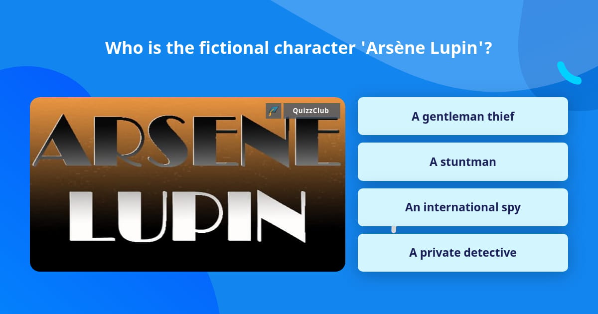 Who is the fictional character... | Trivia Questions | QuizzClub