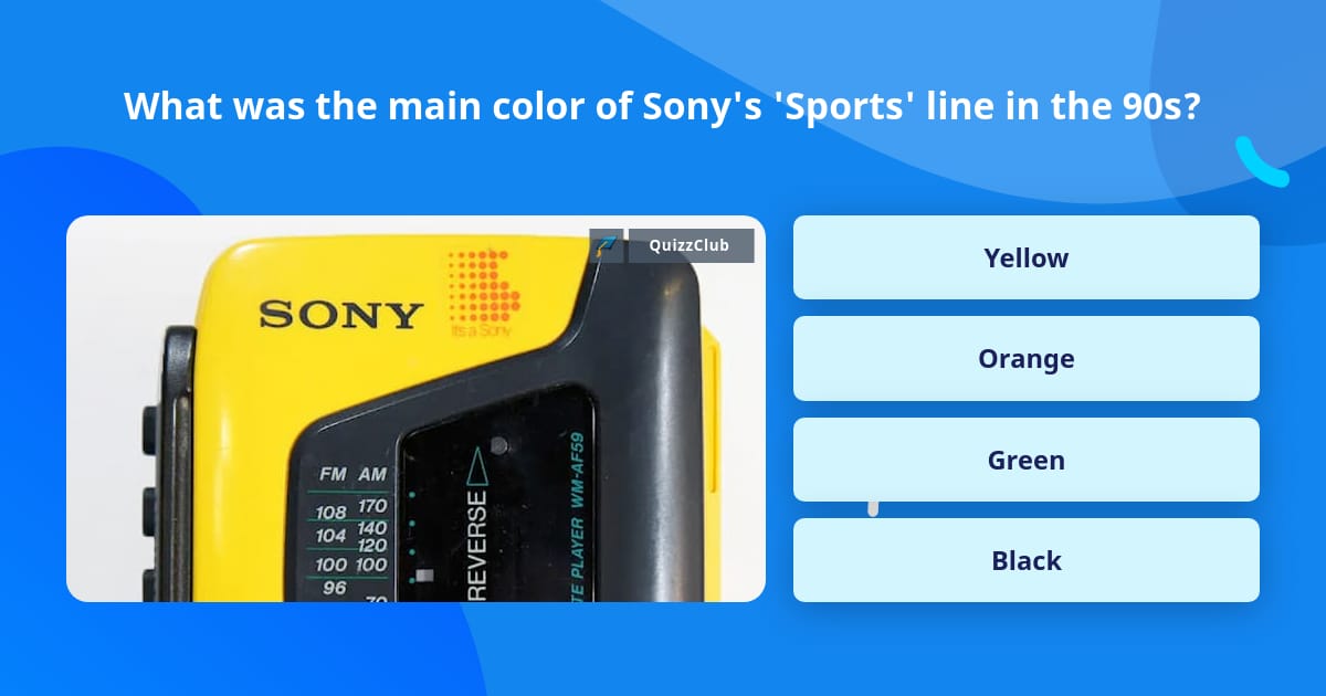 What was the main color of Sony's... | Trivia Questions | QuizzClub