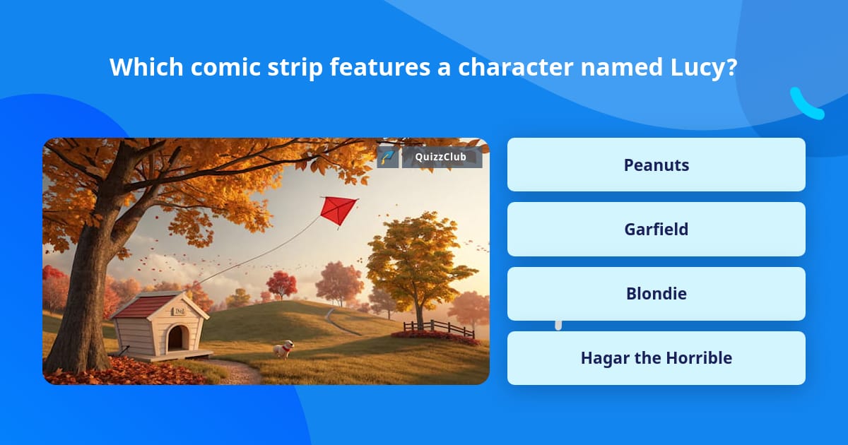 Which comic strip features a... | Trivia Questions | QuizzClub