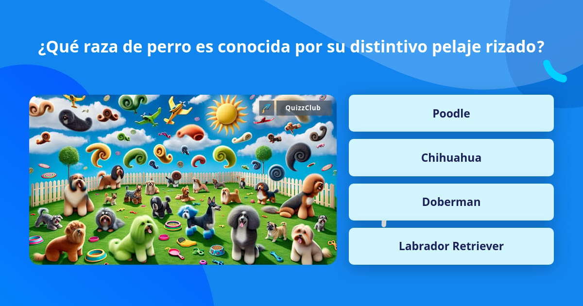¿Qué raza de perro es conocida por... | Las Preguntas Trivia