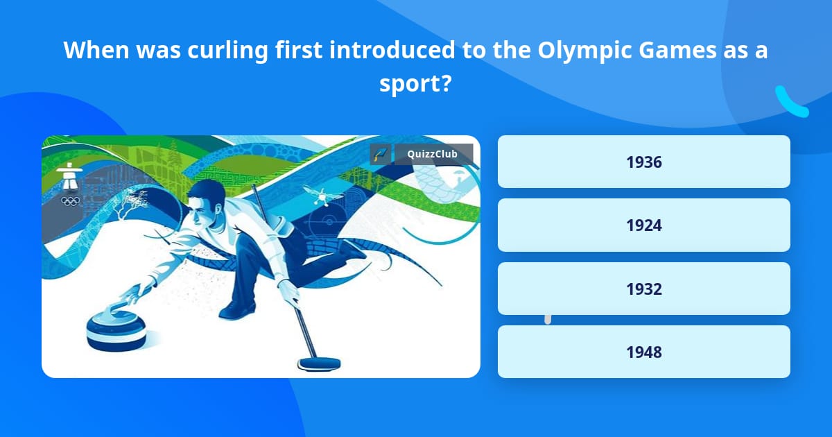 Curling Questions When was curling first introduced to... | Trivia Questions | QuizzClub
