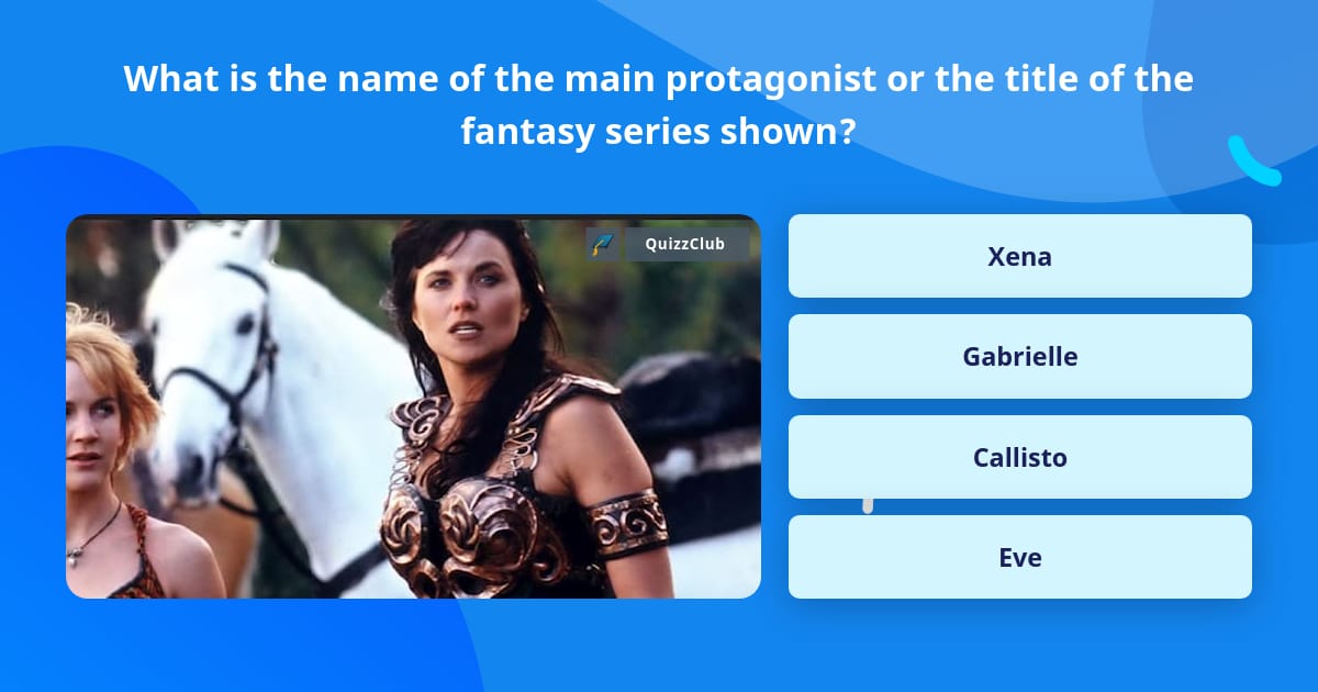 What is the name of the main... | Trivia Questions | QuizzClub