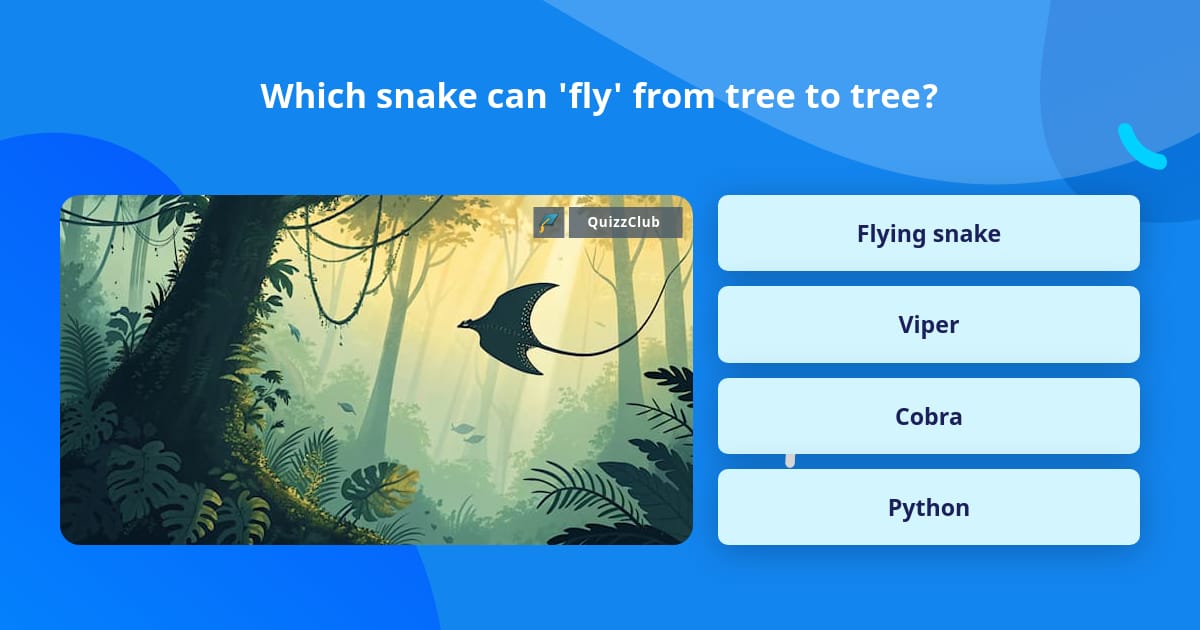 Which snake can 'fly' from tree to tree? | Trivia Questions