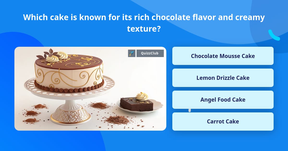 Which cake is known for its rich... | Trivia Questions | QuizzClub
