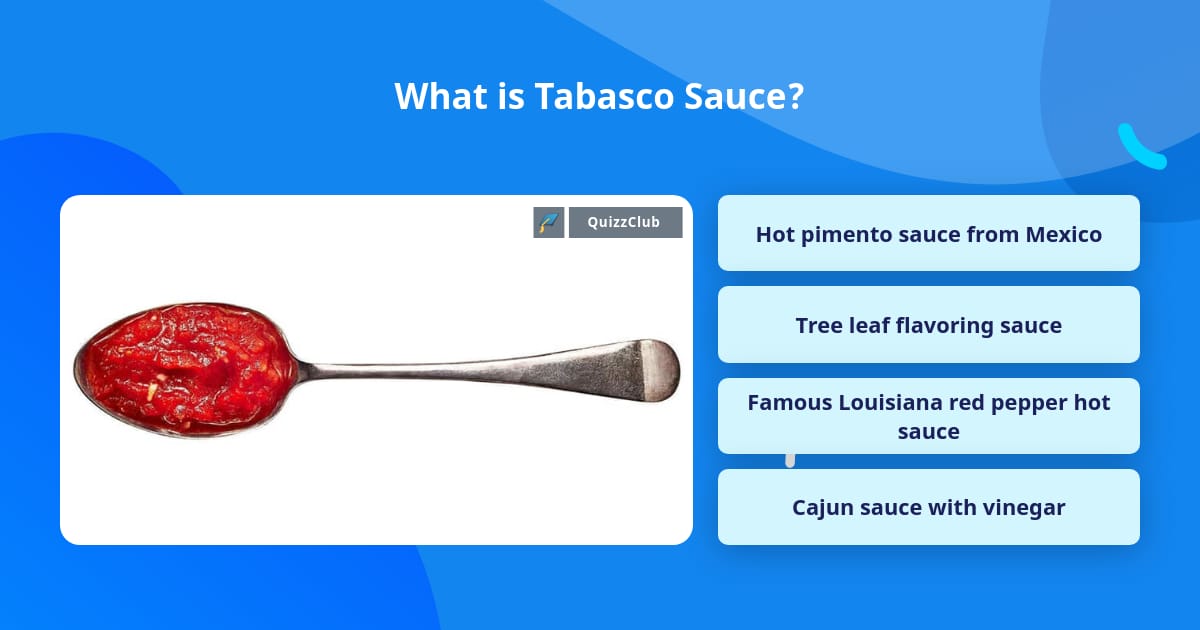 What is Tabasco Sauce? Trivia Questions