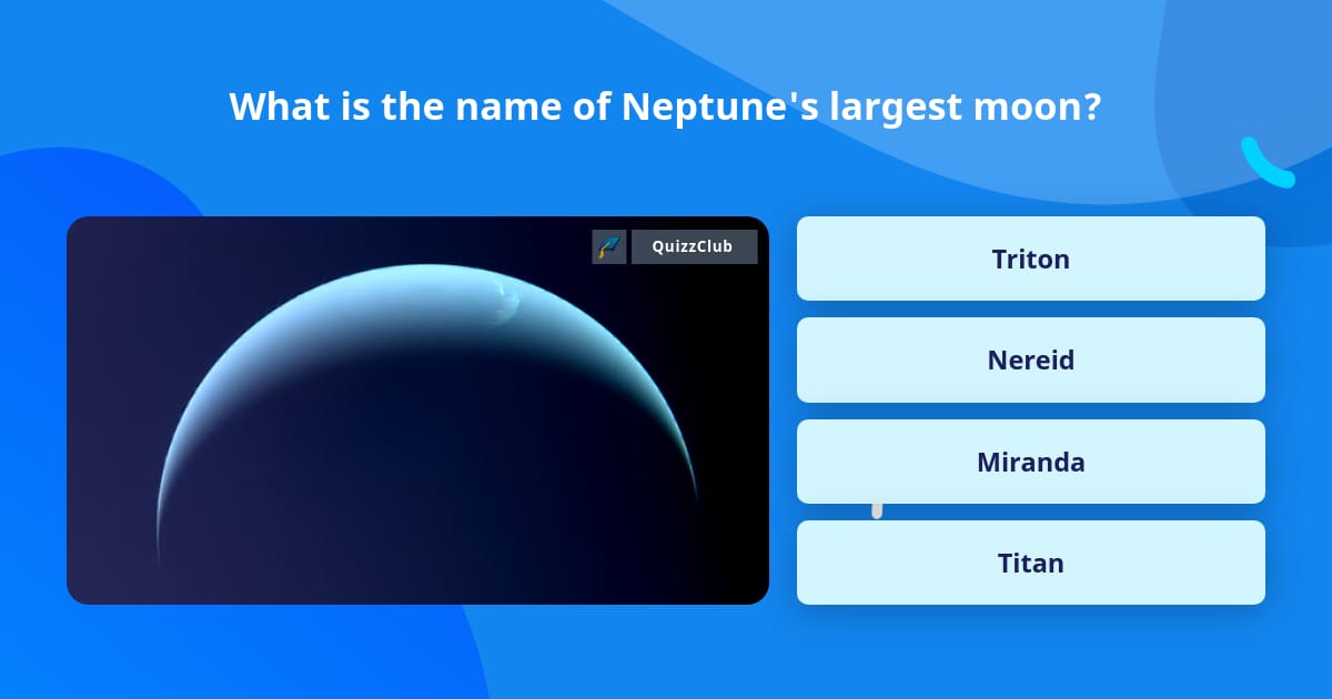 What is the name of Neptune's... | Trivia Questions | QuizzClub
