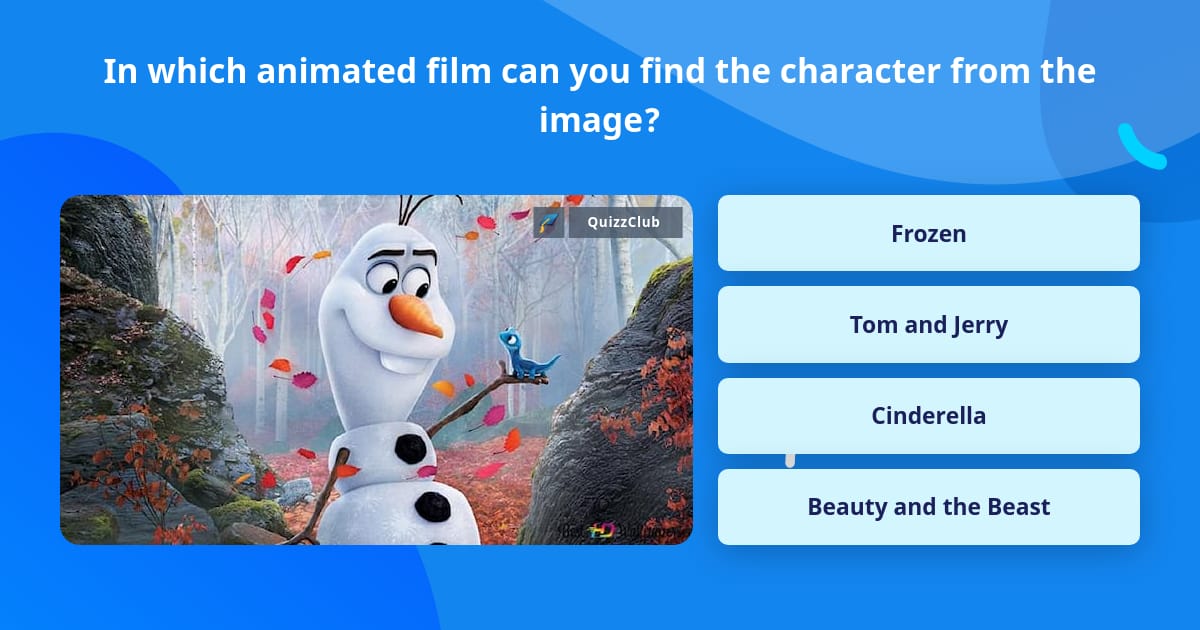 In which animated film can you find... | Trivia Questions | QuizzClub