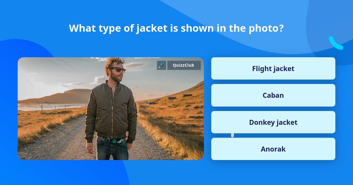 What type of jacket is shown in the... | Trivia Questions | QuizzClub