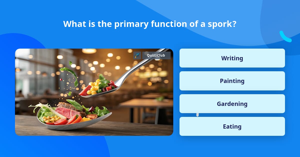 What is the primary function of a spork? | Trivia Questions