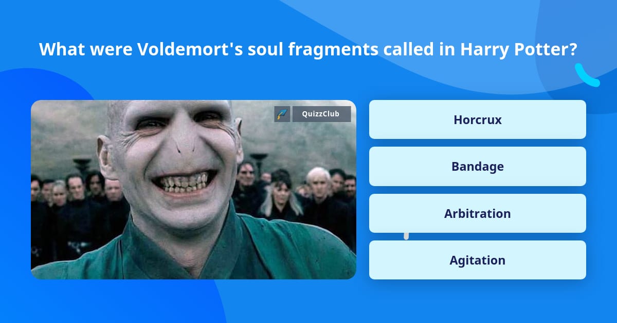 What were Voldemort's soul fragments... | Trivia Questions | QuizzClub