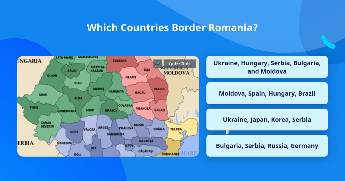 Which Countries Border Romania? | Trivia Questions | QuizzClub