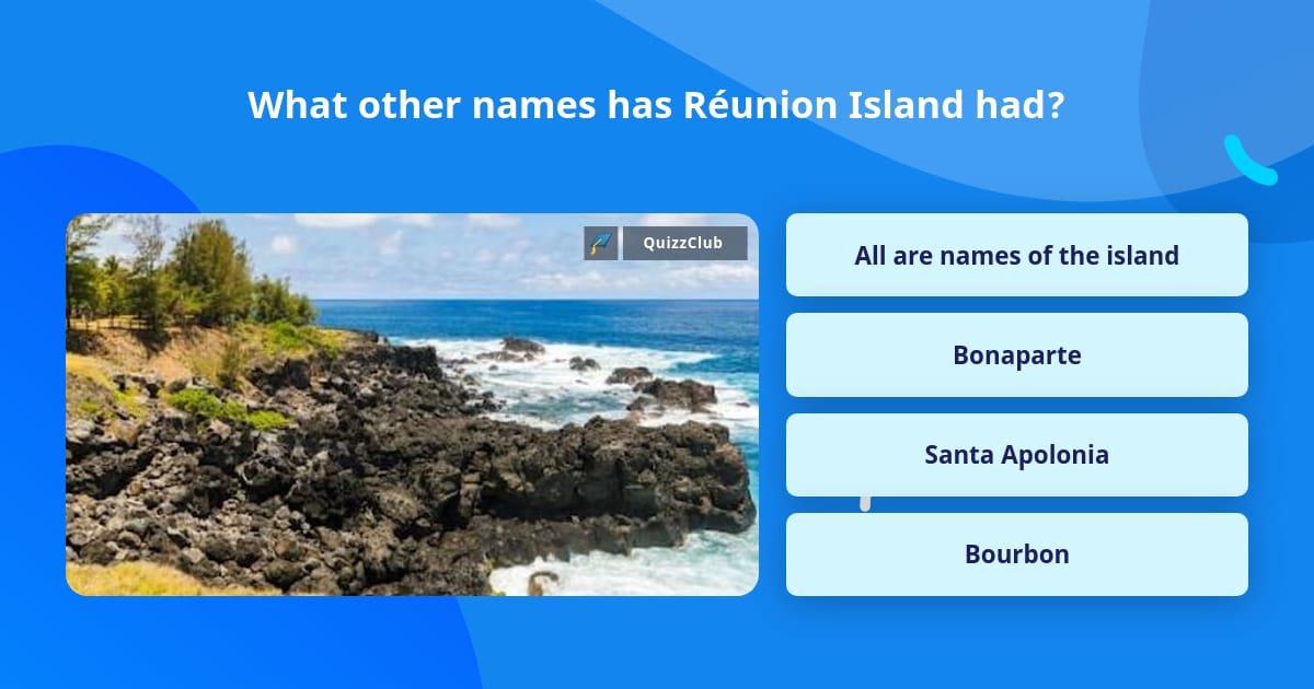 What other names has Réunion Island had? | Trivia Questions
