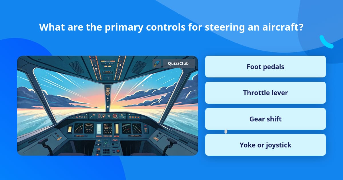 What are the primary controls for... | Trivia Questions | QuizzClub