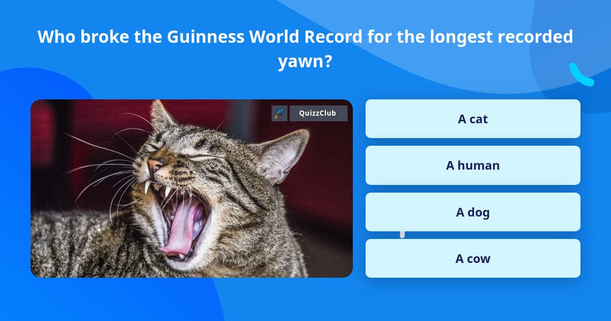 Who Broke The Guinness World Record Trivia Questions QuizzClub