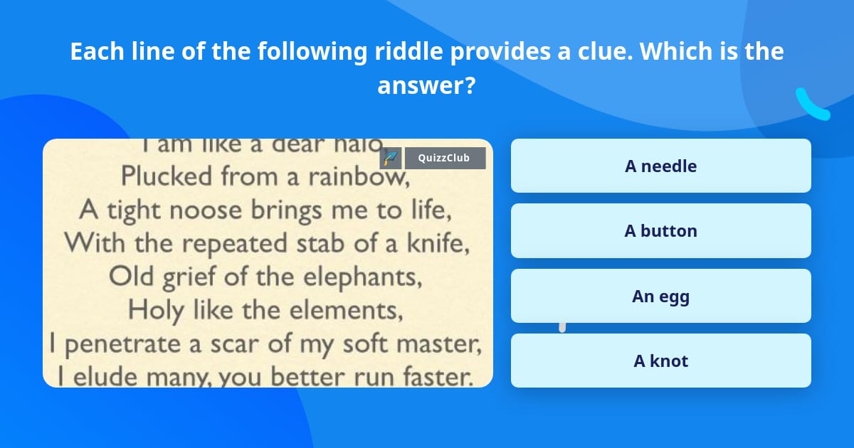 Continuous Line Riddle Each line of the following riddle... | Trivia Questions | QuizzClub
