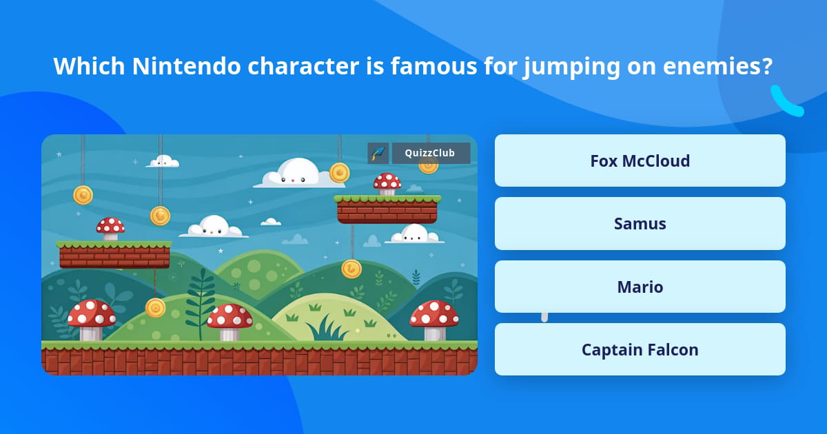 Which Nintendo character is famous... | Trivia Questions | QuizzClub