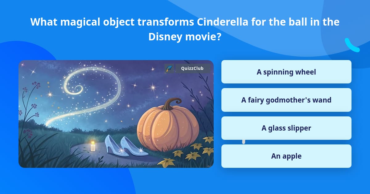 What magical object transforms... | Trivia Questions | QuizzClub