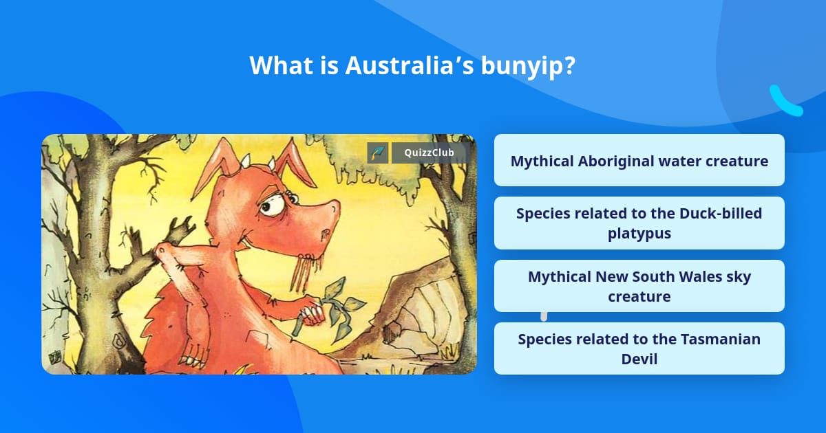 What is Australia’s bunyip? | Trivia Answers | QuizzClub