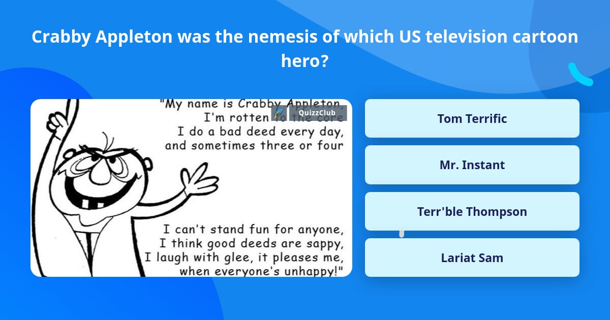 Crabby Appleton was the nemesis of... | Trivia Answers | QuizzClub Crabby Appleton was the nemesis of... | Trivia Answers | QuizzClub