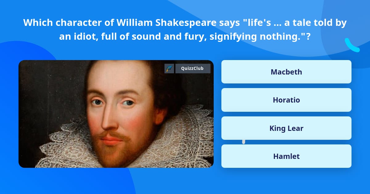 Which character of William... | Trivia Questions | QuizzClub