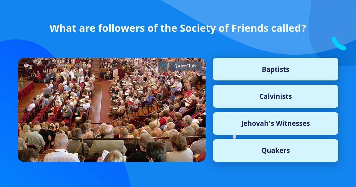 what-are-followers-of-the-society-of-trivia-questions-quizzclub