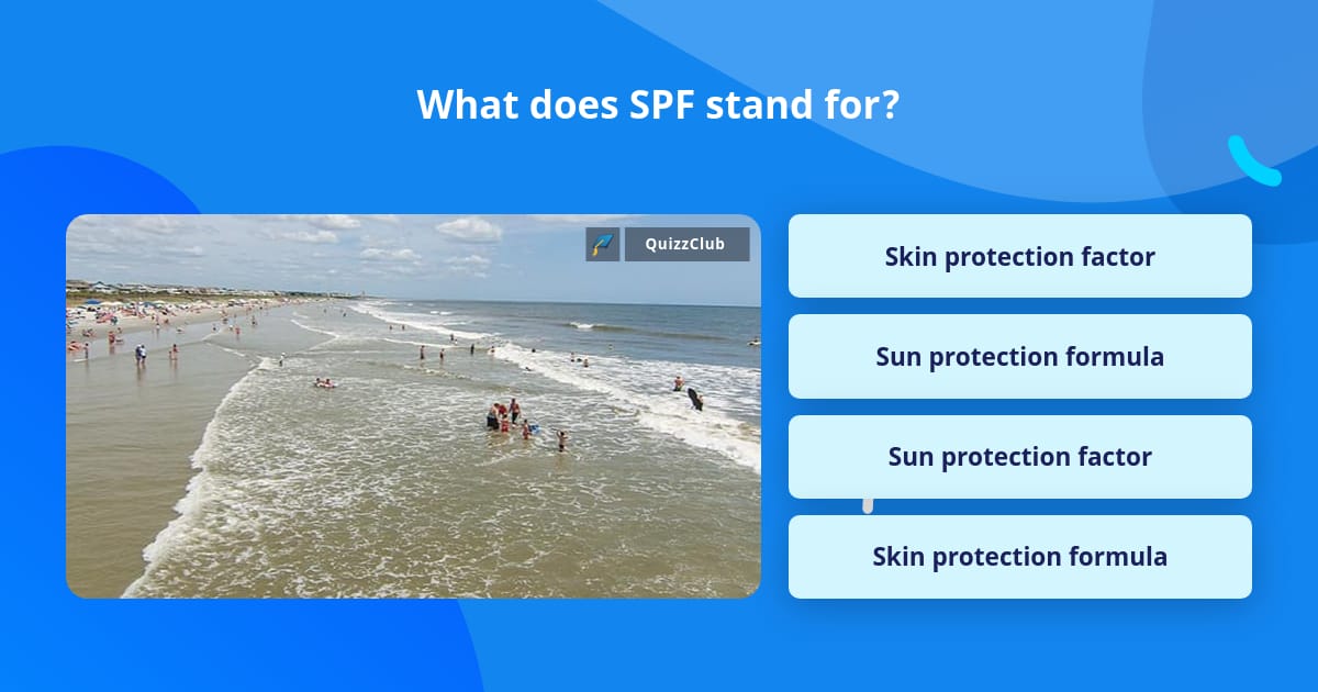 What Does Spf Stand For Trivia Questions Quizzclub