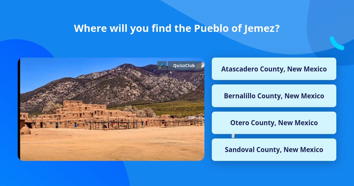 Where will you find the Pueblo of Jemez? Trivia Answers