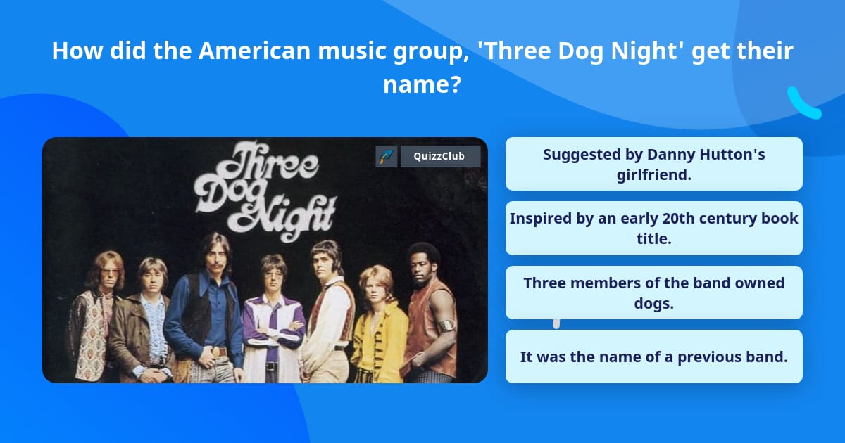 how did three dog night come up with their name