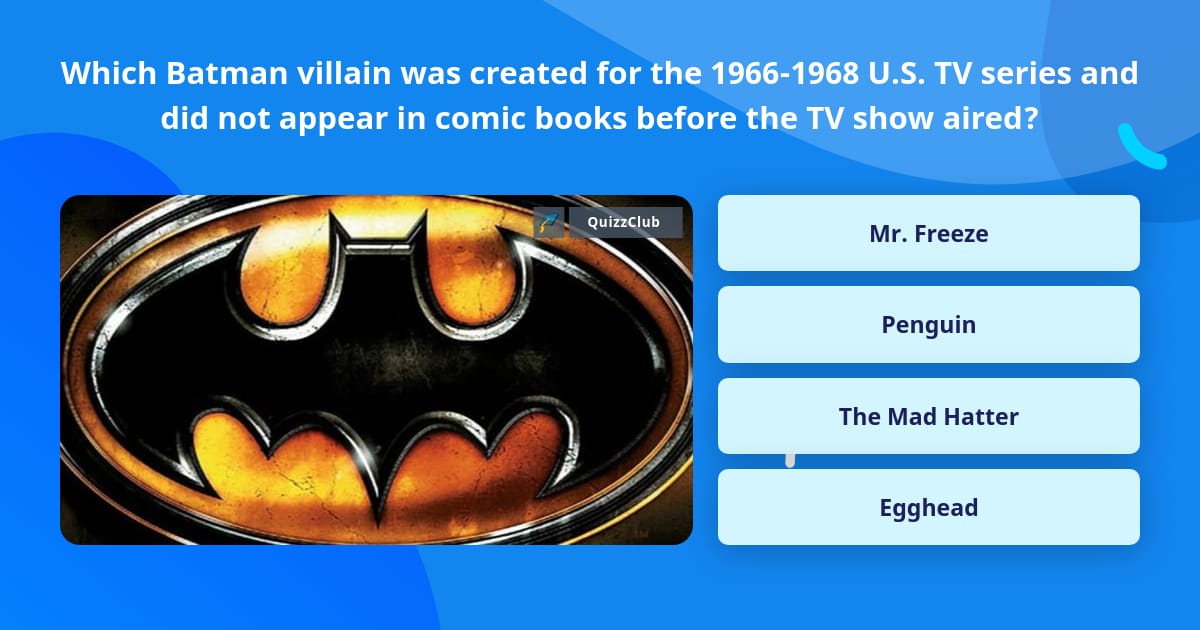 Which Batman villain was created for... | Trivia Questions | QuizzClub