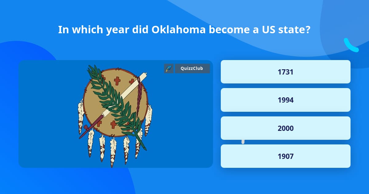 In which year did Oklahoma a... Trivia Answers