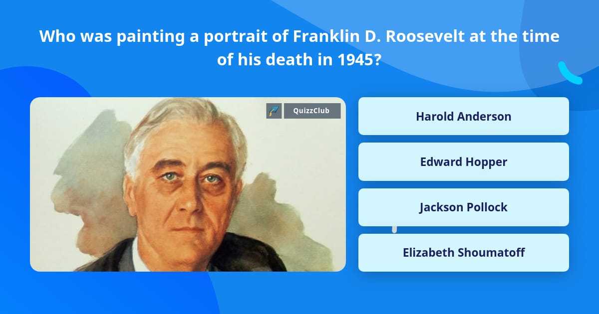 Who was painting a portrait of... | Trivia Answers | QuizzClub