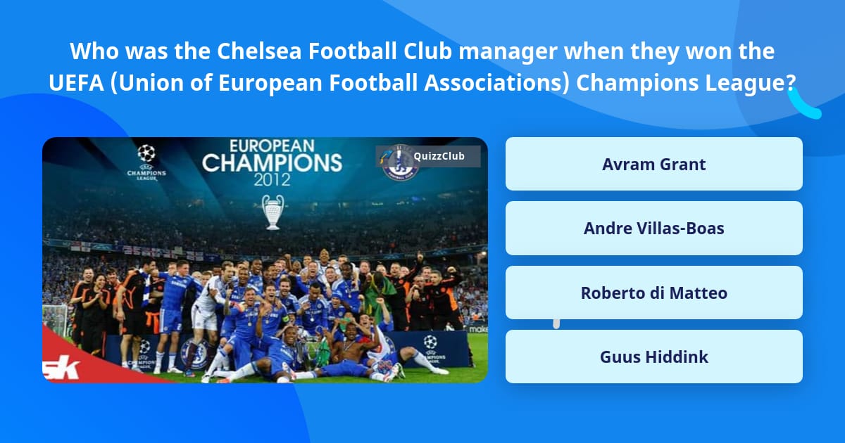 Who was the Chelsea Football Club... | Trivia Questions | QuizzClub