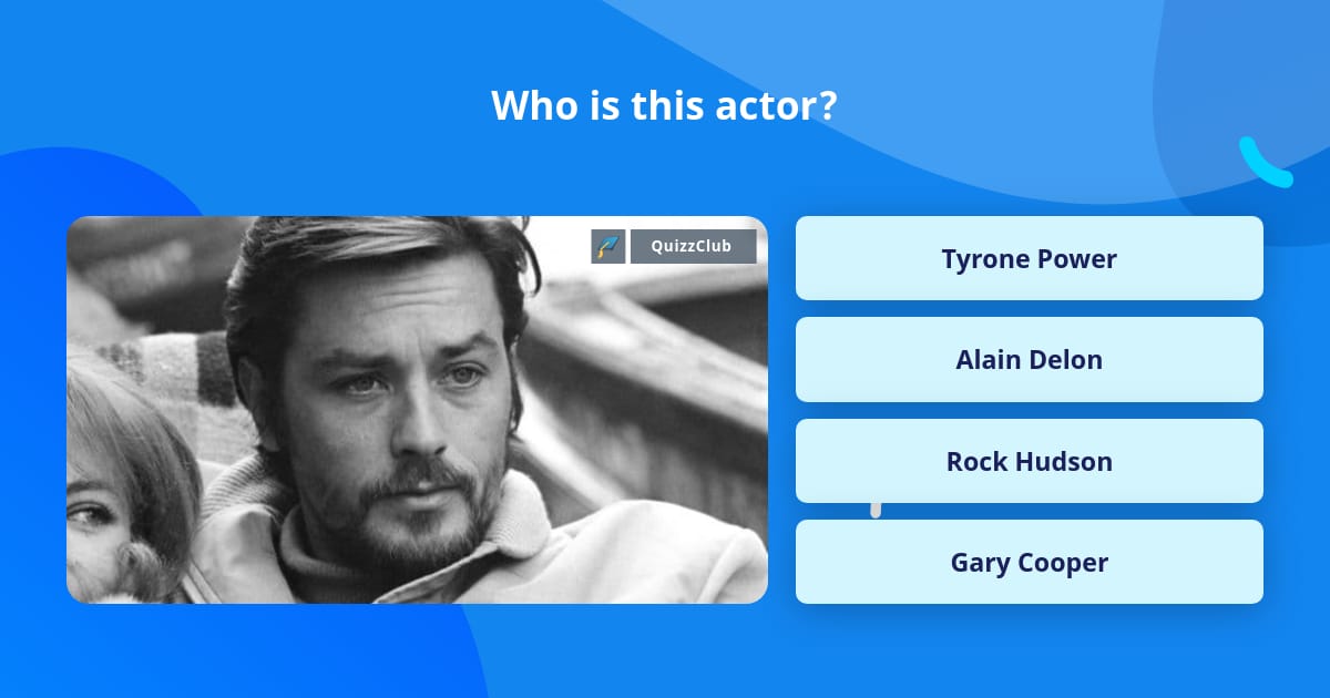 Who is this actor? | Trivia Questions | QuizzClub