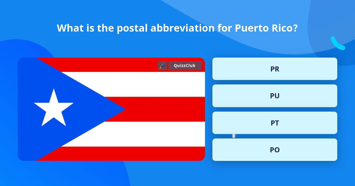 What is the postal abbreviation for... | Trivia Questions | QuizzClub