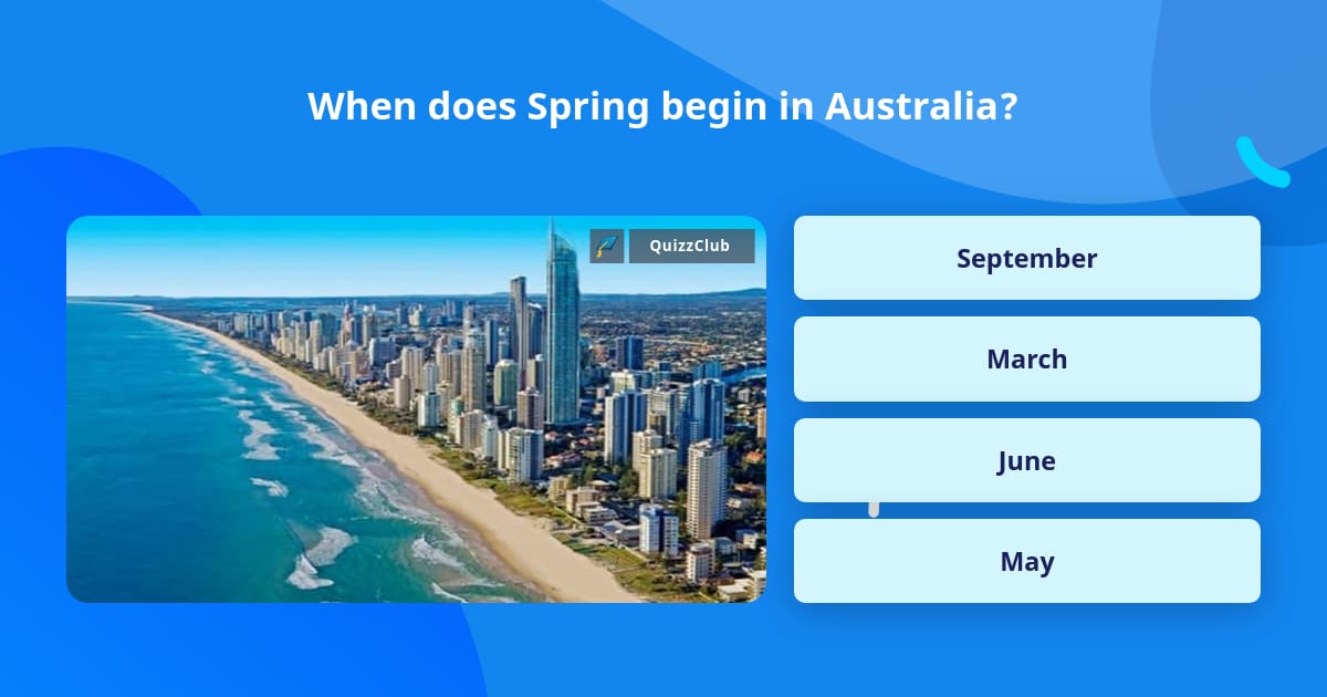 When does Spring begin in Australia? Trivia Questions