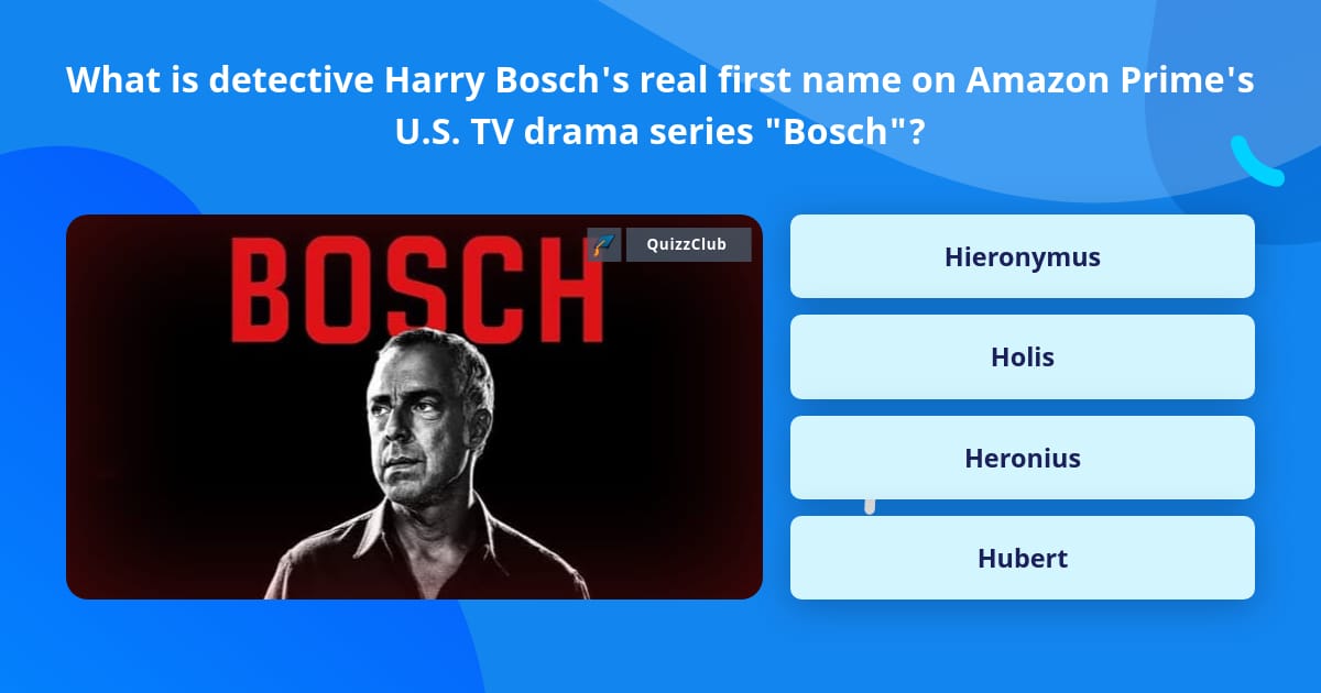 What is detective Harry Bosch s real Trivia Answers QuizzClub