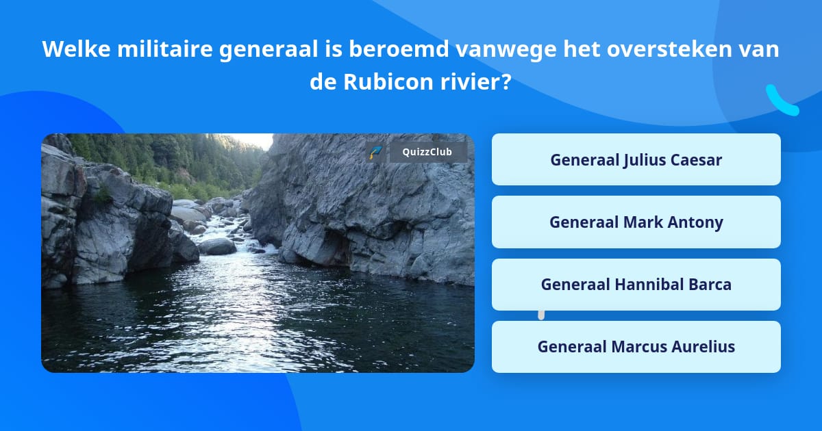Welke militaire generaal is beroemd... | Trivia Vragen | QuizzClub